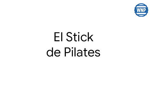 el stick de pilates
